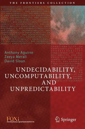 Undecidability, Uncomputability, and Unpredictability - Paperback