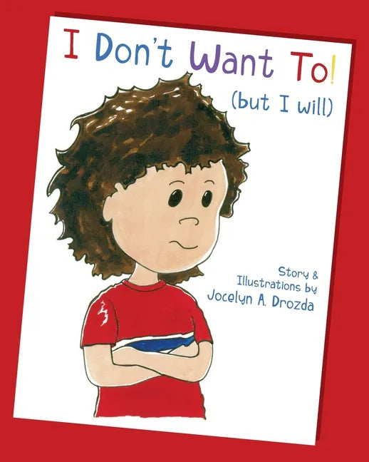 I Don't Want to (But I Will) - Paperback