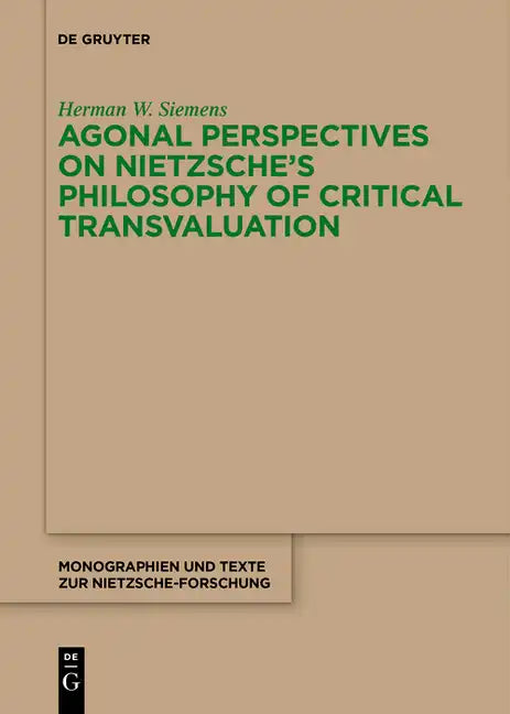 Agonal Perspectives on Nietzsche's Philosophy of Critical Transvaluation - Paperback