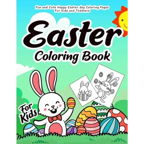 Easter Coloring Book for Kids: 55 Fun and Easy Easter Coloring Pages Easter Book for Kids Easter Gift for Kids, Toddlers and Preschool - Paperback