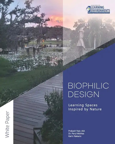 Biophilic Design: Learning Spaces Inspired by Nature - Paperback