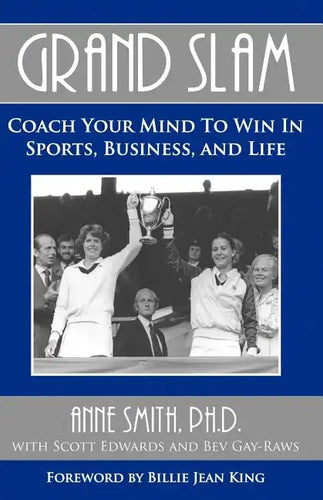 Grand Slam Coach Your Mind to Win in Sports, Business, and Life - Paperback