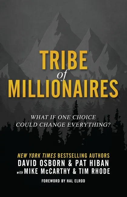Tribe of Millionaires: What if one choice could change everything? - Paperback