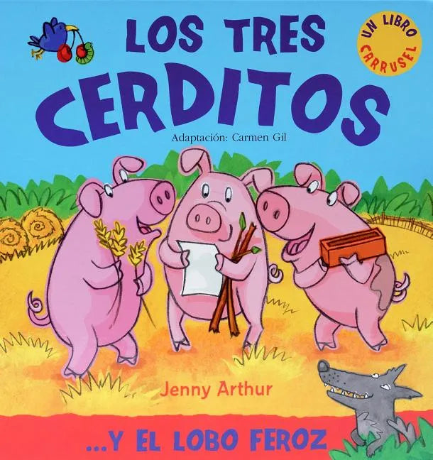 Los Tres Cerditos: . . . y El Lobo Feroz - Hardcover
