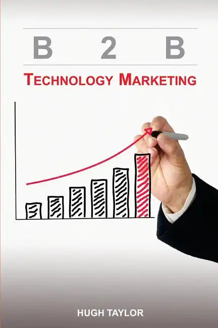 B2B Technology Marketing - Paperback