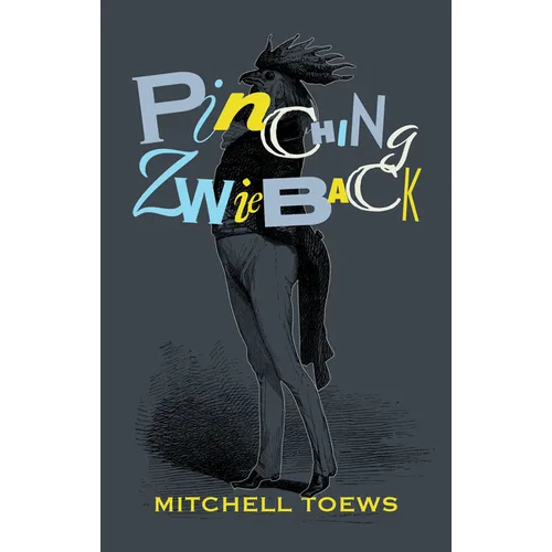 Pinching Zwieback - Paperback