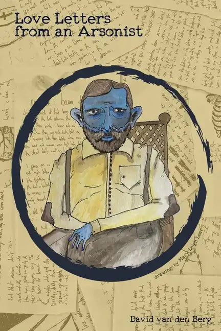 Love Letters from an Arsonist - Paperback