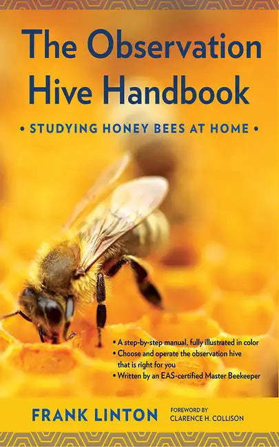 The Observation Hive Handbook: Studying Honey Bees at Home - Paperback