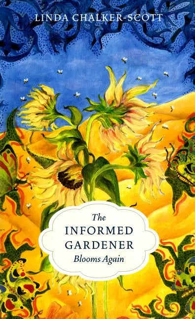 The Informed Gardener Blooms Again - Paperback