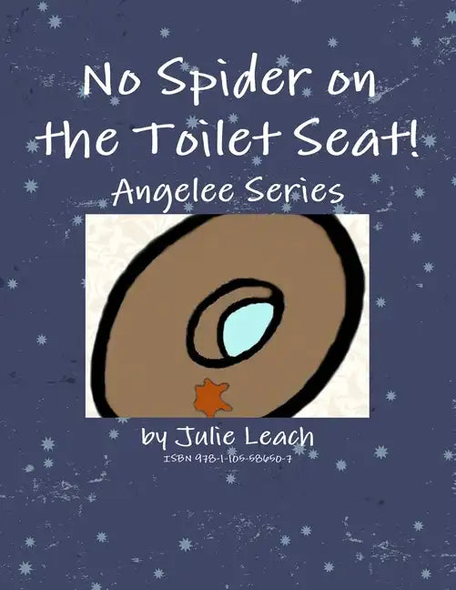 No Spider on the Toilet Seat! - Paperback
