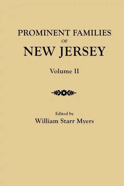 Prominent Families of New Jersey. in Two Volumes. Volume II - Paperback