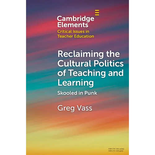 Reclaiming the Cultural Politics of Teaching and Learning - Paperback