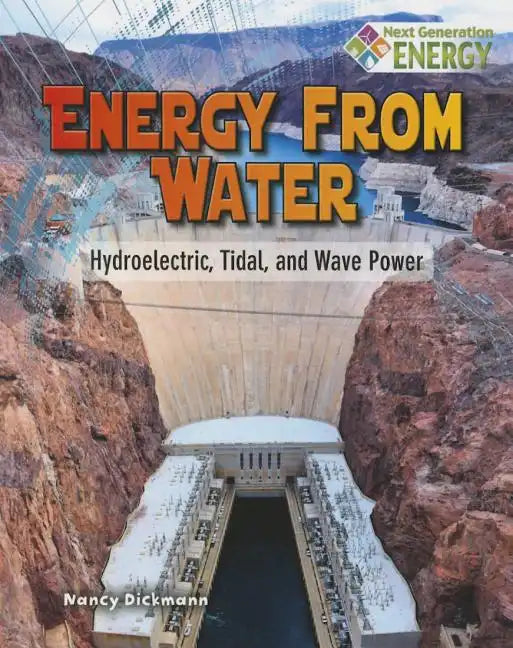 Energy from Water: Hydroelectric, Tidal, and Wave Power - Paperback