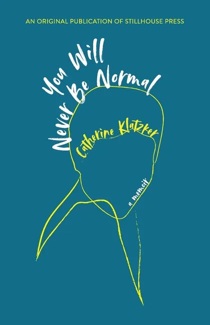 You Will Never Be Normal - Paperback