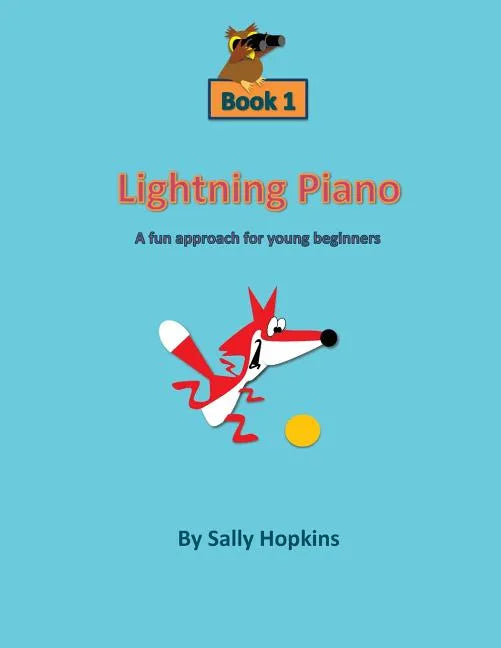 Lightning Piano Book 1: A fun approach for young beginners - Paperback
