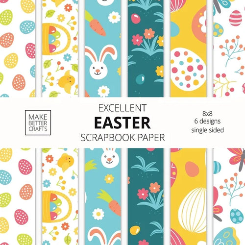Excellent Easter Scrapbook Paper: 8x8 Easter Holiday Designer Paper for Decorative Art, DIY Projects, Homemade Crafts, Cute Art Ideas For Any Crafting - Paperback