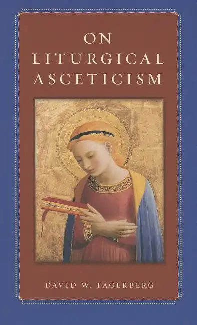 On Liturgical Asceticism - Paperback
