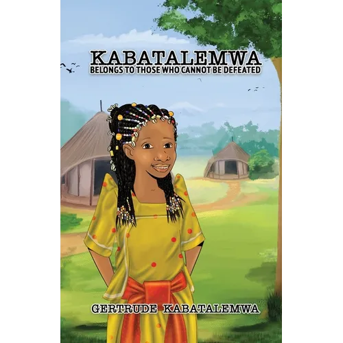 Kabatalemwa: Belongs to Those Who Cannot be Defeated - Paperback