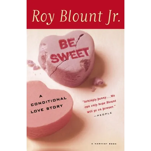 Be Sweet: A Conditional Love Story - Paperback