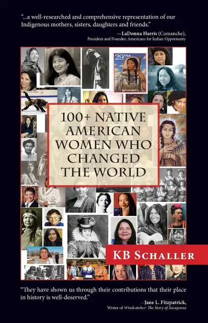 100 + Native American Women Who Changed the World - Paperback