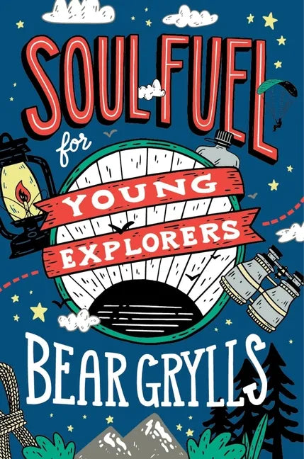 Soul Fuel for Young Explorers - Hardcover