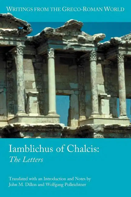 Iamblichus of Chalcis: The Letters - Paperback