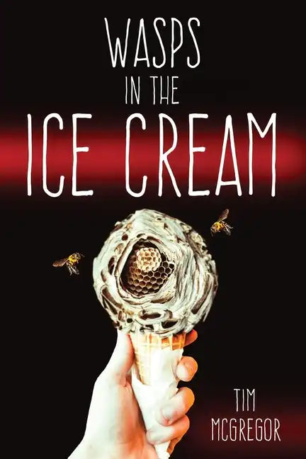 Wasps in the Ice Cream - Paperback