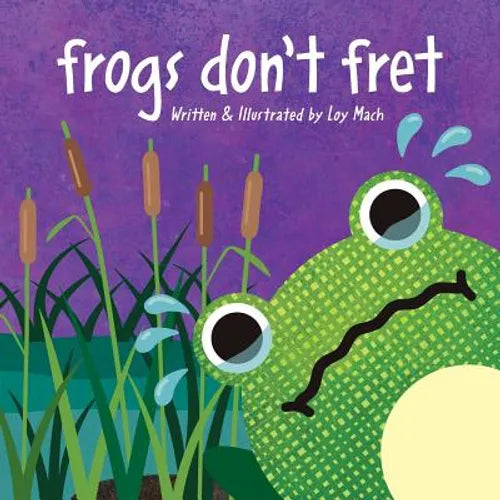 Frogs Don'T Fret - Paperback
