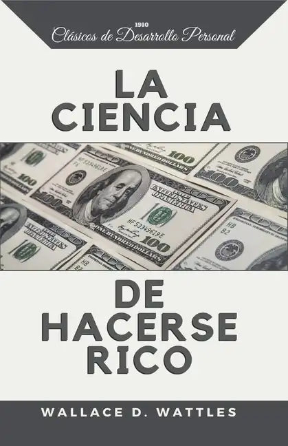La Ciencia de Hacerse Rico - Paperback