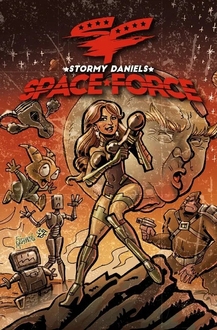 Stormy Daniels: Space Force #3 HARD COVER EDITION - Hardcover