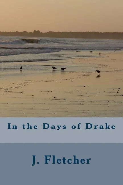 In the Days of Drake - Paperback
