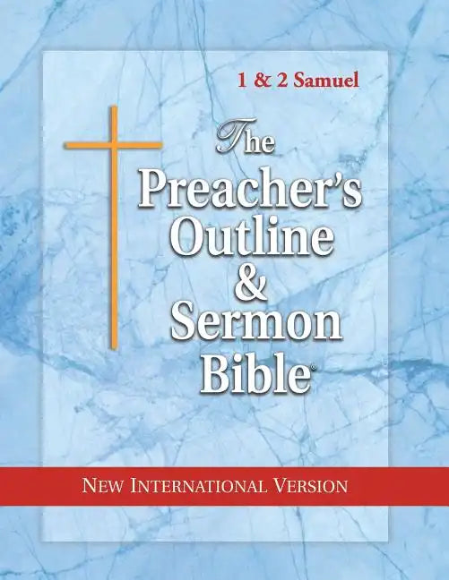 The Preacher's Outline & Sermon Bible: 1 & 2 Samuel: New International Version - Paperback