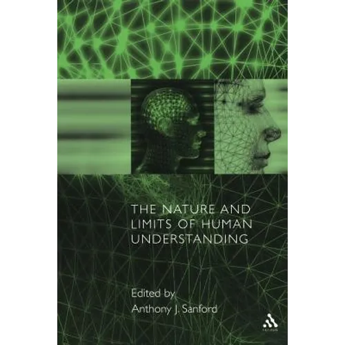 The Nature and Limits of Human Understanding - Paperback