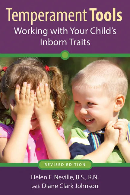 Temperament Tools: Working with Your Child's Inborn Traits - Paperback
