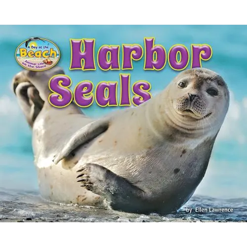 Harbor Seals - Library Binding