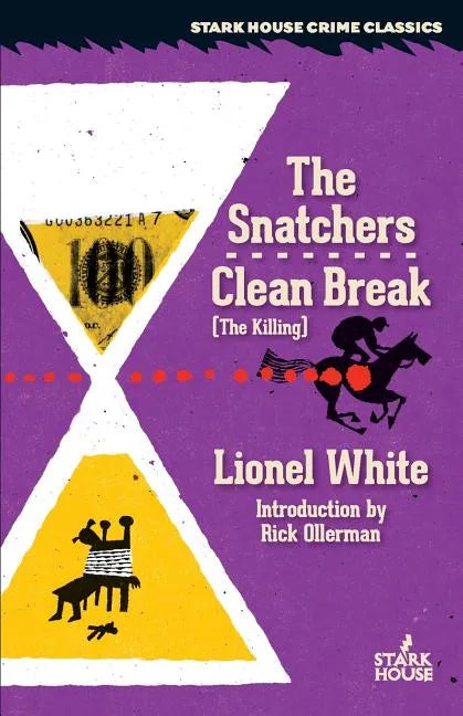 The Snatchers / Clean Break (the Killing) - Paperback