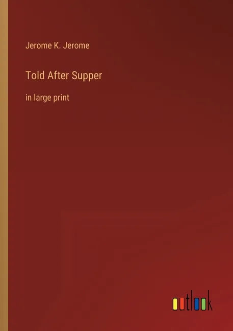 Told After Supper: in large print - Paperback