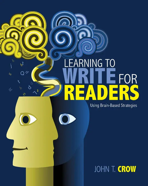 Learning to Write for Readers: Using Brain-Based Strategies - Paperback