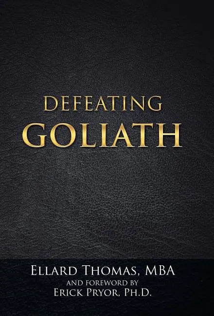 Defeating Goliath - Hardcover