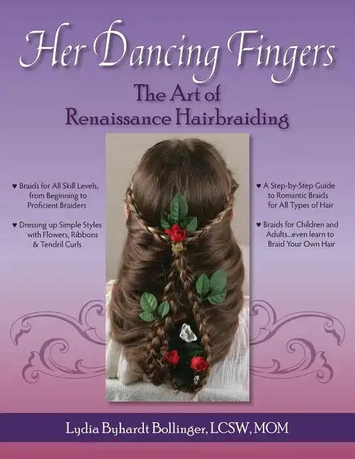 Her Dancing Fingers: The Art of Renaissance Hairbraiding - Paperback