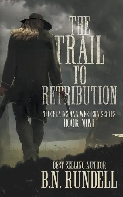 The Trail to Retribution: A Classic Western Series - Paperback