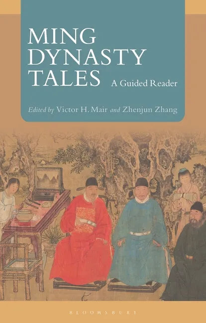 Ming Dynasty Tales: A Guided Reader - Hardcover