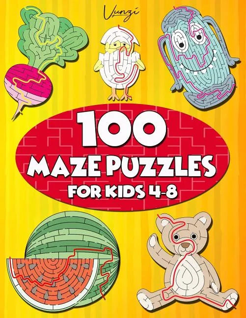 100 Maze Puzzles for Kids 4-8: Maze Activity Book for Kids. Great for Developing Problem Solving Skills, Spatial Awareness, and Critical Thinking Ski - Paperback