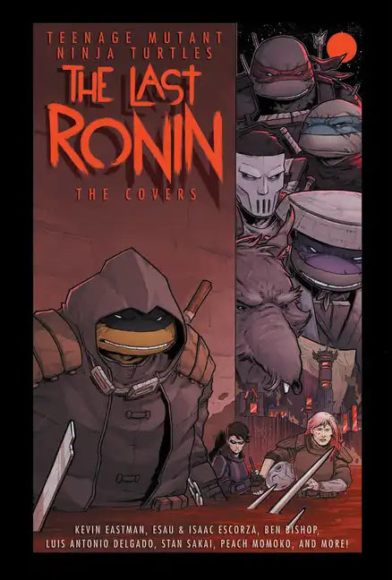 Teenage Mutant Ninja Turtles: The Last Ronin -- The Covers - Hardcover