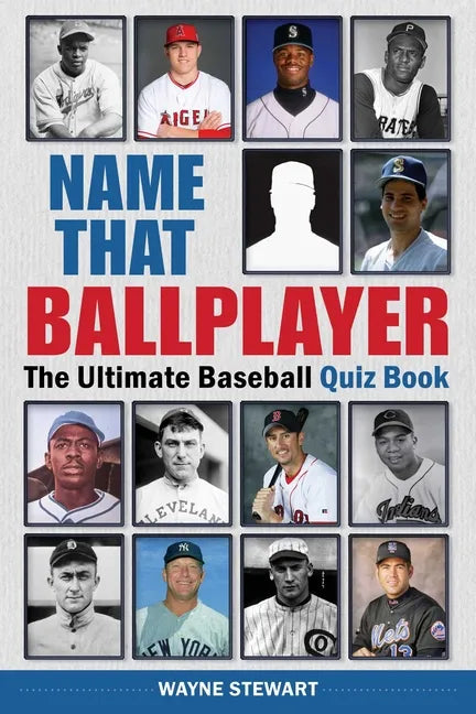 Name That Ballplayer: The Ultimate Baseball Quiz Book - Paperback