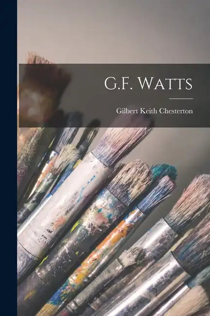 G.F. Watts - Paperback