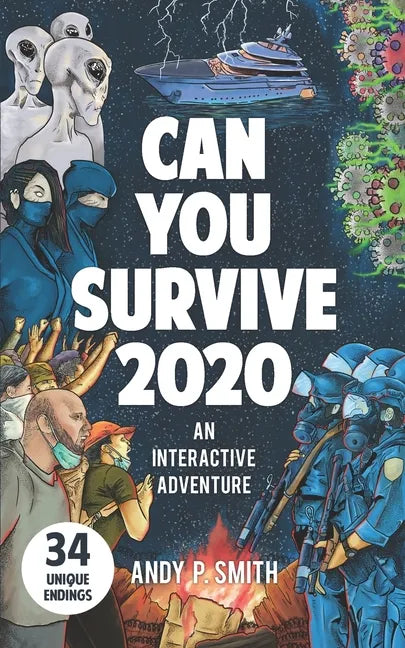 Can You Survive 2020: An Interactive Adventure - Paperback
