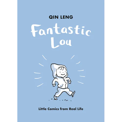 Fantastic Lou: Little Comics from Real Life - Hardcover