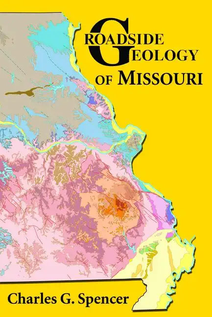 Roadside Geology of Missouri - Paperback