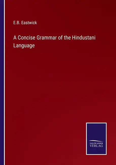 A Concise Grammar of the Hindustani Language - Paperback
